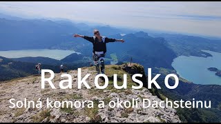 RAKOUSKO: Hallstatt, Pět prstů, Schafberg, Gosauská jezera, Bad Ischl