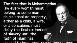 Winston Churchill gets it - "Delay extiction of slavery until Islam ceases to be a great power"