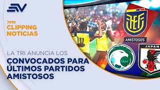 La Tri anuncia los convocados para últimos partidos amistosos | Televistazo | Ecuavisa