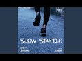 Slow Starter (Monthly Project 2018 Janurary Yoon Jong Shin)