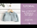 Cómo tejer la Rebeca de CROCHET Itsy-Bitsy- Tutorial