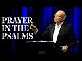 Discovering How To Pray: Prayer In The Psalms