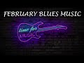 February Blues Music - Blues Songs 2021 - Blues Music Playlist YouTube