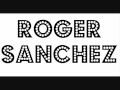 Roger Sanchez - Lost (D Ramirez Remix)