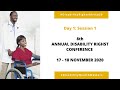 Day 1 Session 1: 8th Annual Disability Rights Conference (17 November 2020)