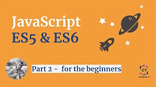 Part 2 - Javascript basic | Javascript ES5 & ES6 Tutorial for the Beginners | ES5 and ES6 Tutorial