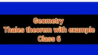 geometry 6 (Thales theorem with example) for competitive exam/ ssc/rpf/kp/wbp/psc