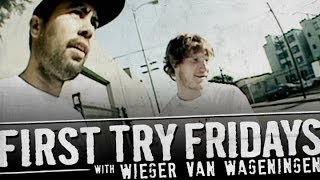 Wieger Van Wageningen - First Try Friday