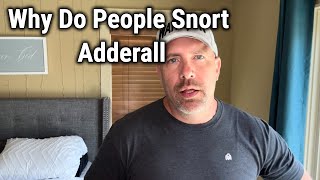Why Do People Snort Adderall