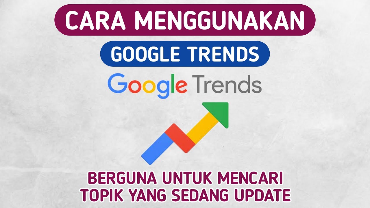 Cara Menggunakan Google Trends Youtube