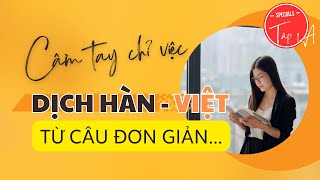 [TẬP ĐẶC BIỆT] Thực hành dịch Hàn-Việt chắc từ gốc và những điều cần biết khi dịch| Park HA Official