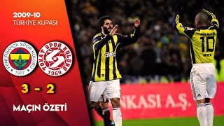 Fenerbahçe 3-2 Tokatspor | 2009-10 Türkiye Kupası