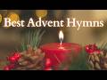 Best Advent Hymns (With Lyrics)