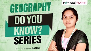 GEOGRAPHY | DO YOU KNOW SERIES | BY RAMYA | VERANDA RACE TNPSC