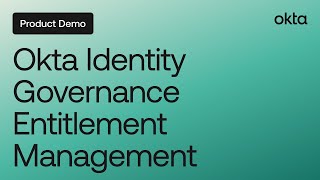 Okta Identity Governance Entitlement Management | Okta Demo