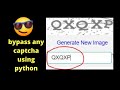 Bypass any captcha using python (watch now) 😎
