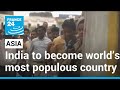 India to become world’s most populous country • FRANCE 24 English