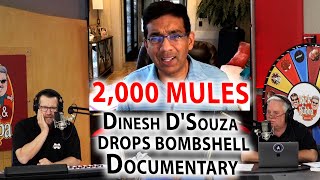 2,000 Mules: Dinesh D'Souza's New Bombshell Documentary