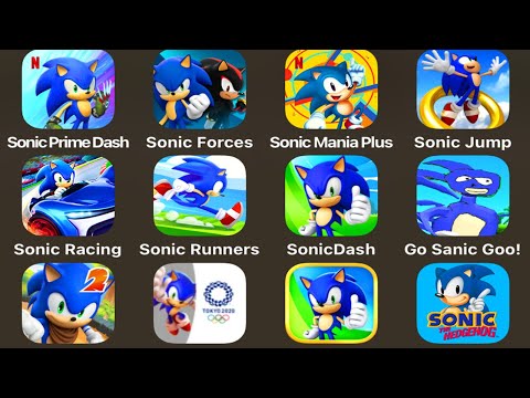 Sonic Prime Dash, Sonic Forces, Sonic Mania Plus, Sonic Jump Pro, Sonic Runners, Go Sanic Goo, Sonic Boom