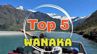 DON’T MISS - TOP 5 Things to do in Wanaka Central Otago