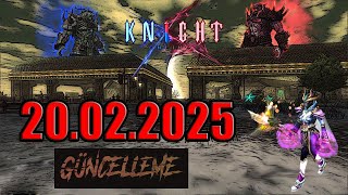 Knight Online 20.02.2025 Güncelleme Notları ( Ardream'a Nerf Geldi )