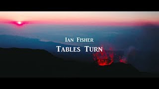 Ian Fisher - Tables Turn [Official Video]