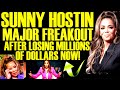 SUNNY HOSTIN JUST LOST MILLIONS OF DOLLARS AFTER INSANE COMMENTS BACKFIRE & TANK RATINGS!