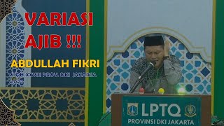 ABDULLAH FIKRI; QORI VIRAL DENGAN VARIASI AJIB!  di ajang STQH XXVIII PROV DKI JAKARTA 2024