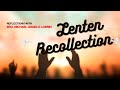 MAKINIG AT MAGNILAY || A LENTEN RECOLLECTION SPECIAL || SEMANA SANTA