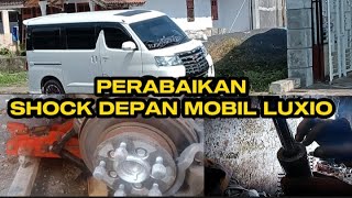 CARA MEMPERBAIKI SHOCK DEPAN MOBIL LUXIO BOCOR