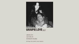 Groupie Love - Lana Del Rey (Sped Up)