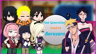 𝙋𝙖𝙨𝙩 𝙂𝙚𝙣𝙚𝙧𝙖𝙩𝙞𝙤𝙣 react to 𝙗𝙤𝙧𝙪𝙨𝙖𝙧𝙖 ||Naruto and friends || Borusara || Gacha react ||