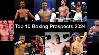 Top 10 Boxing Prospects 2024