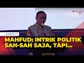 [Full] Mahfud MD Bicara Soal Pemilu 2024 dan Permainan serta Intrik-Intrik Politik