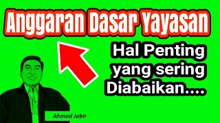 Anggaran Dasar Yayasan - Hal Vital yang Sering Diabaikan