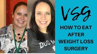 HOW TO EAT AFTER WEIGHT LOSS SURGERY ● GASTRIC SLEEVE TIPS ● VSG