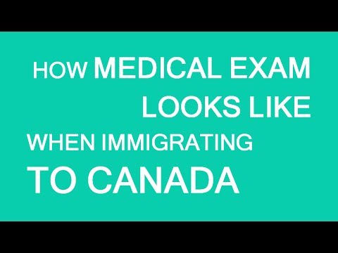 Medical exam for immigration or visa to Canada: what to expect. LP Group Medical exam for immigration or visa to Canada: what to expect. LP Group