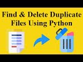 How To Find and Delete Duplicate Files Using Python | Filecmp