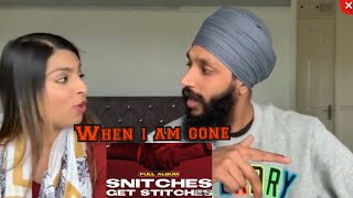WHEN I AM GONE | Sidhu Moosewala | Snitches Get Stitches | REACTION