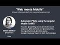 Talk: Automatic Progressive Web Apps using the Angular Mobile Toolkit by Maxim Salnikov