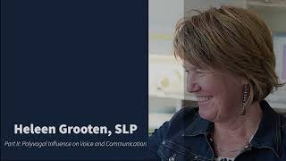 Heleen Grooten Interview Part II: Polyvagal Influence on Voice and Communication