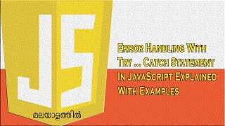 Try Catch Statement For Error Handling in JavaScript Explained in Malayalam with Examples