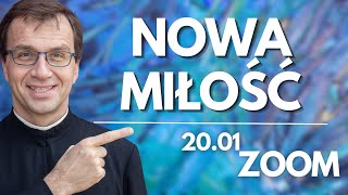 Nowa miłość | Remi Recław SJ | Zoom - 20.01