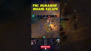 FNC Humanoid Insane Escape #leagueoflegends #shorts #fncs #lec