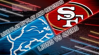Lions vs 49ers Live Play by Play & Reaction