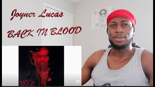 Joyner Lucas - Back in Blood (Remix) (REACTION)