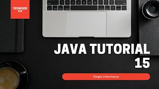 Inheritance /Single Inheritance /Java tutorial for beginner/ TechCode 4 U/lecture 15