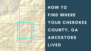 How to Find Where Your Cherokee County GA Ancestors Lived (Online!)