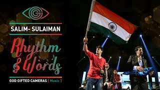 Salim Sulaiman | | Chak De India | |  Rhythm & Words | | God Gifted Cameras |