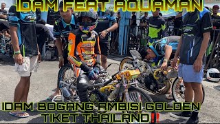 IDAM BOGANG AMBISI REBUT GOLDEN TIKET THAILAND FEAT AQUAMAN